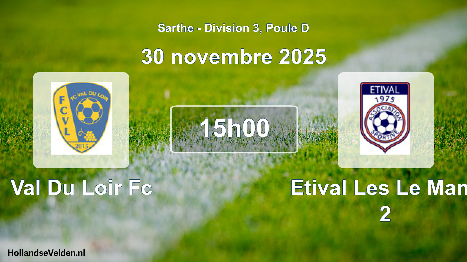Scheduled Match: Val Du Loir Fc - Etival Les Le Mans 2 (30 November 2025)
