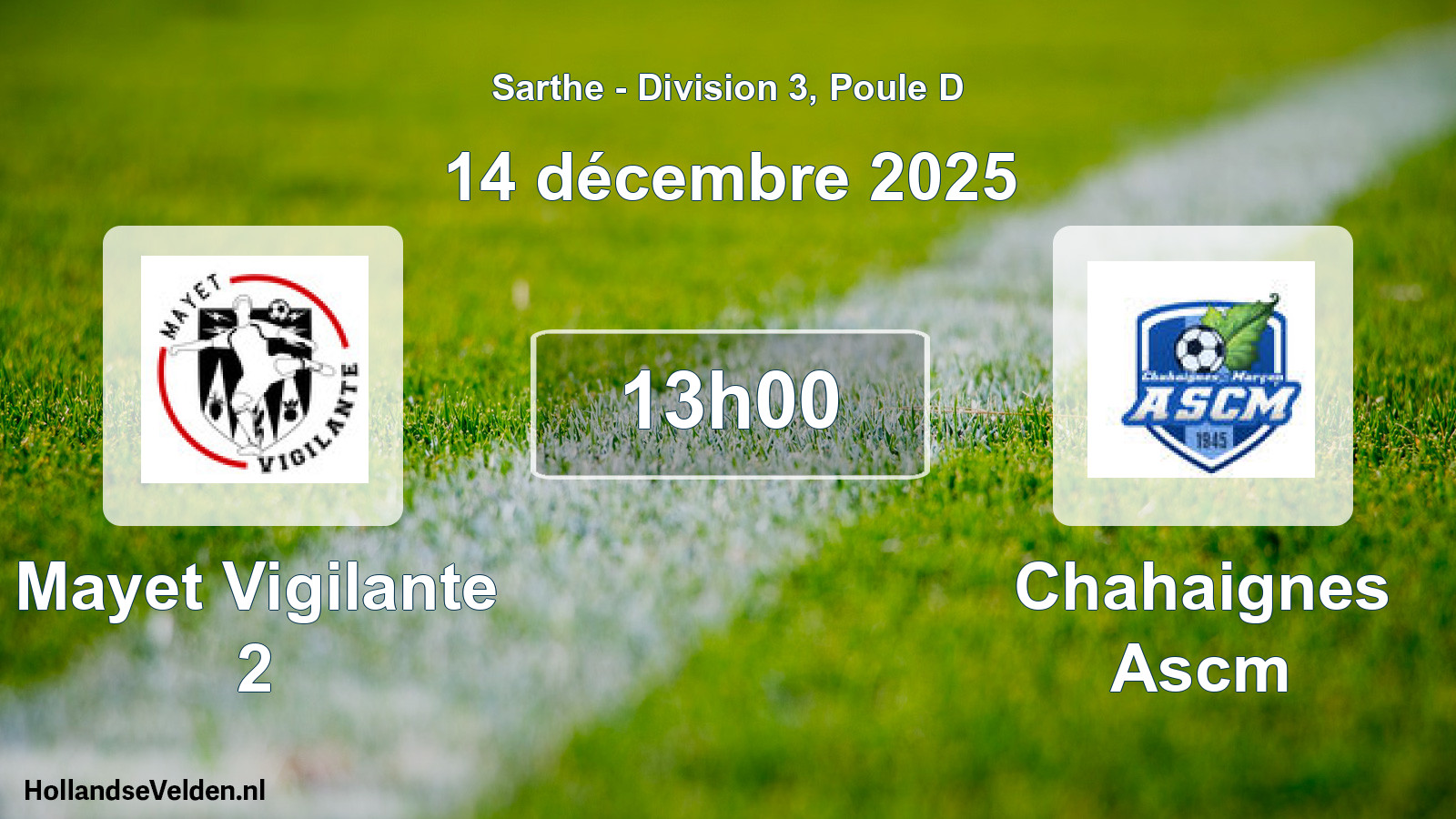Geplande wedstrijd: Mayet Vigilante 2 - Chahaignes Ascm (14 décembre 2025)
