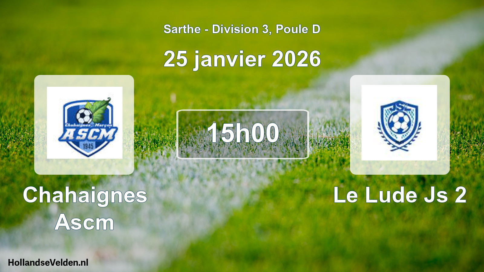 Scheduled Match: Chahaignes Ascm - Le Lude Js 2 (25 January 2026)