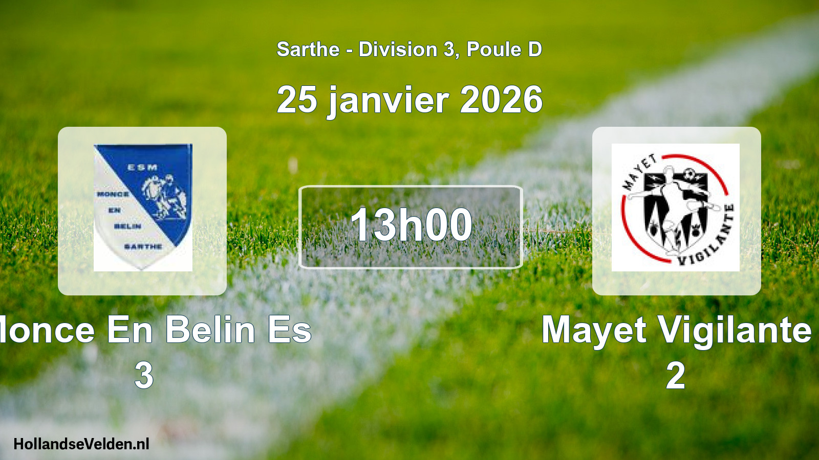 Scheduled Match: Monce En Belin Es 3 - Mayet Vigilante 2 (25 January 2026)