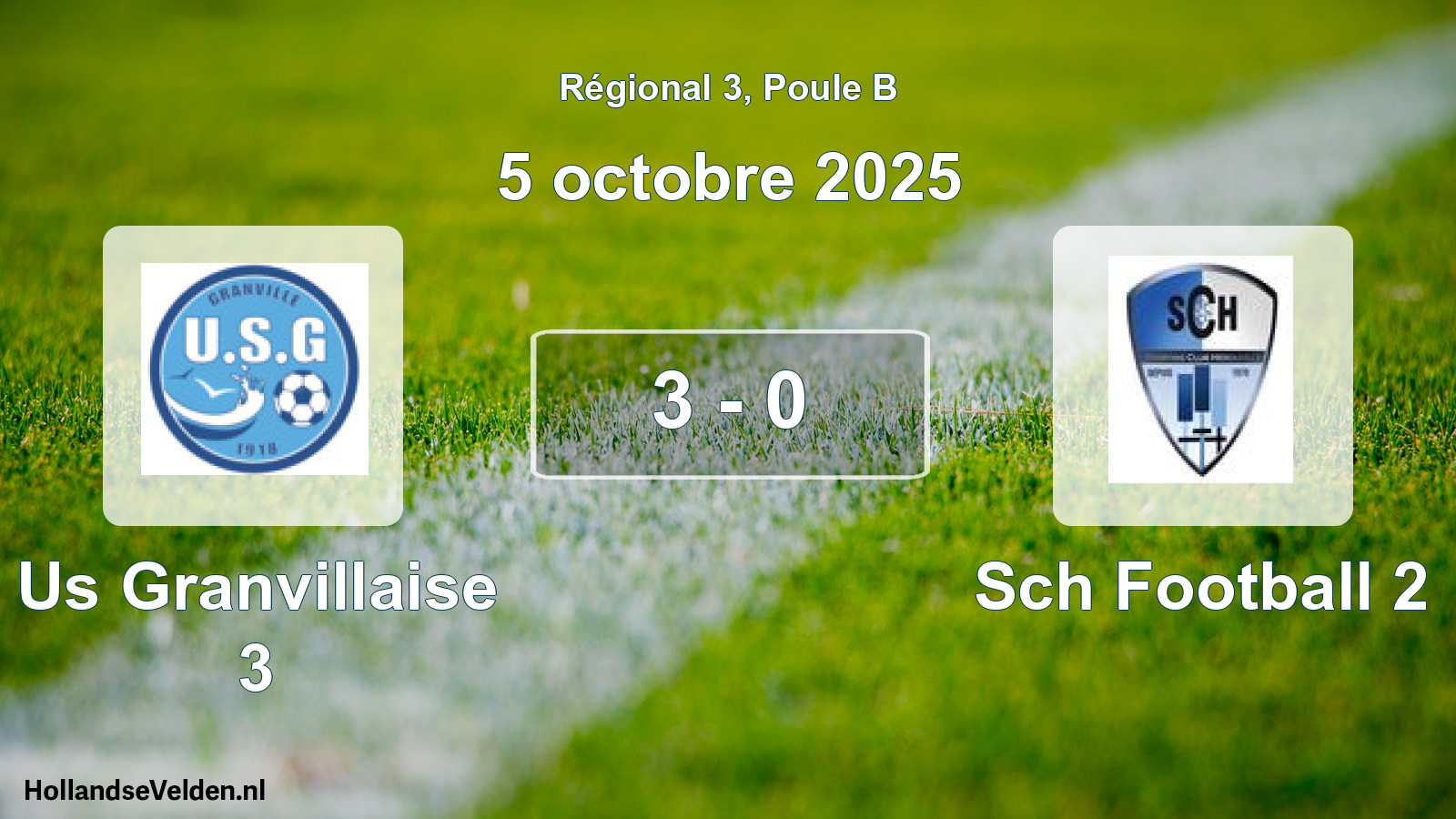 Total number of matches played: Us Granvillaise 3 - Sch Football 2 3 - 0 (5 October 2025)