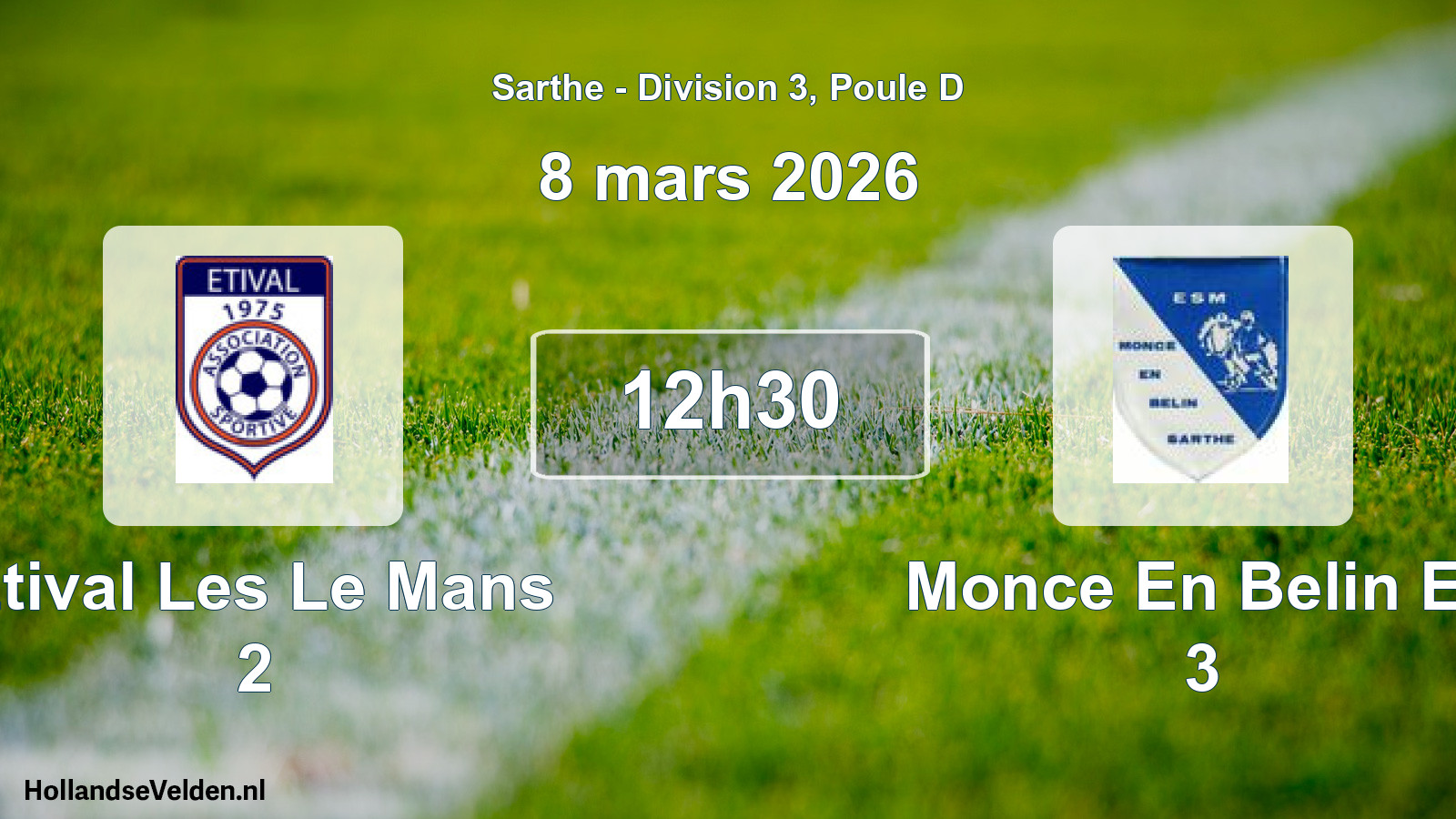 Scheduled Match: Etival Les Le Mans 2 - Monce En Belin Es 3 (8 March 2026)