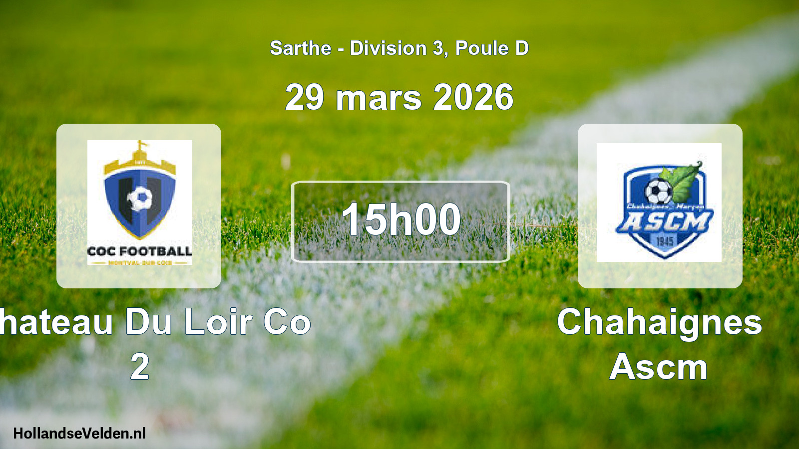 Scheduled Match: Chateau Du Loir Co 2 - Chahaignes Ascm (29 March 2026)