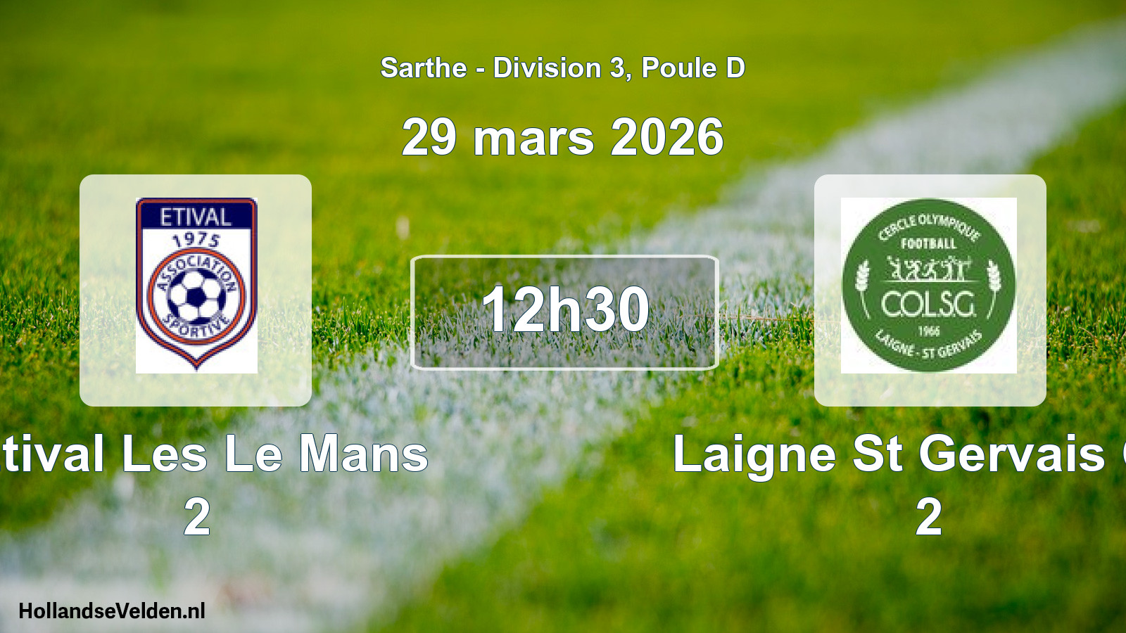 Scheduled Match: Etival Les Le Mans 2 - Laigne St Gervais Co 2 (29 March 2026)
