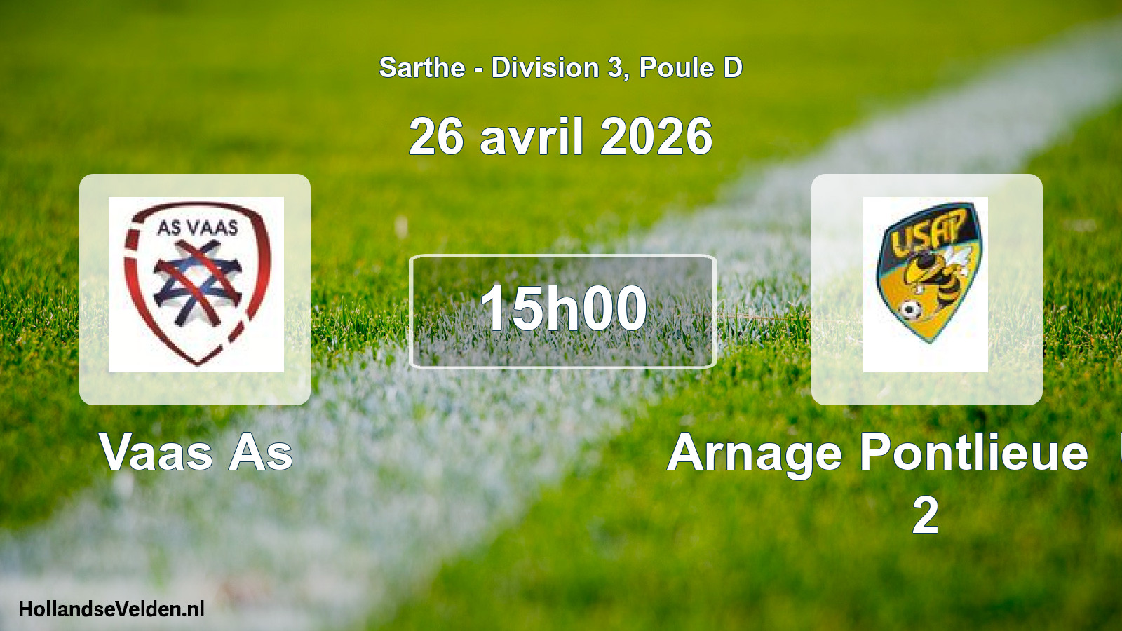 Geplande wedstrijd: Vaas As - Arnage Pontlieue Us 2 (26 avril 2026)
