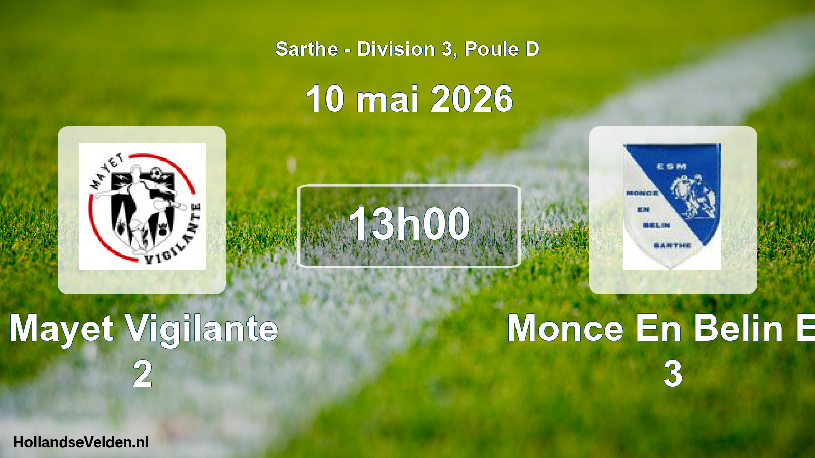 Scheduled Match: Mayet Vigilante 2 - Monce En Belin Es 3 (10 May 2026)