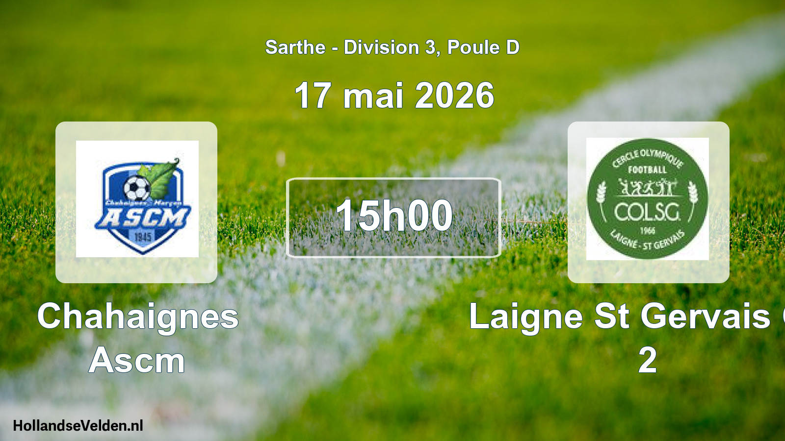Scheduled Match: Chahaignes Ascm - Laigne St Gervais Co 2 (17 May 2026)