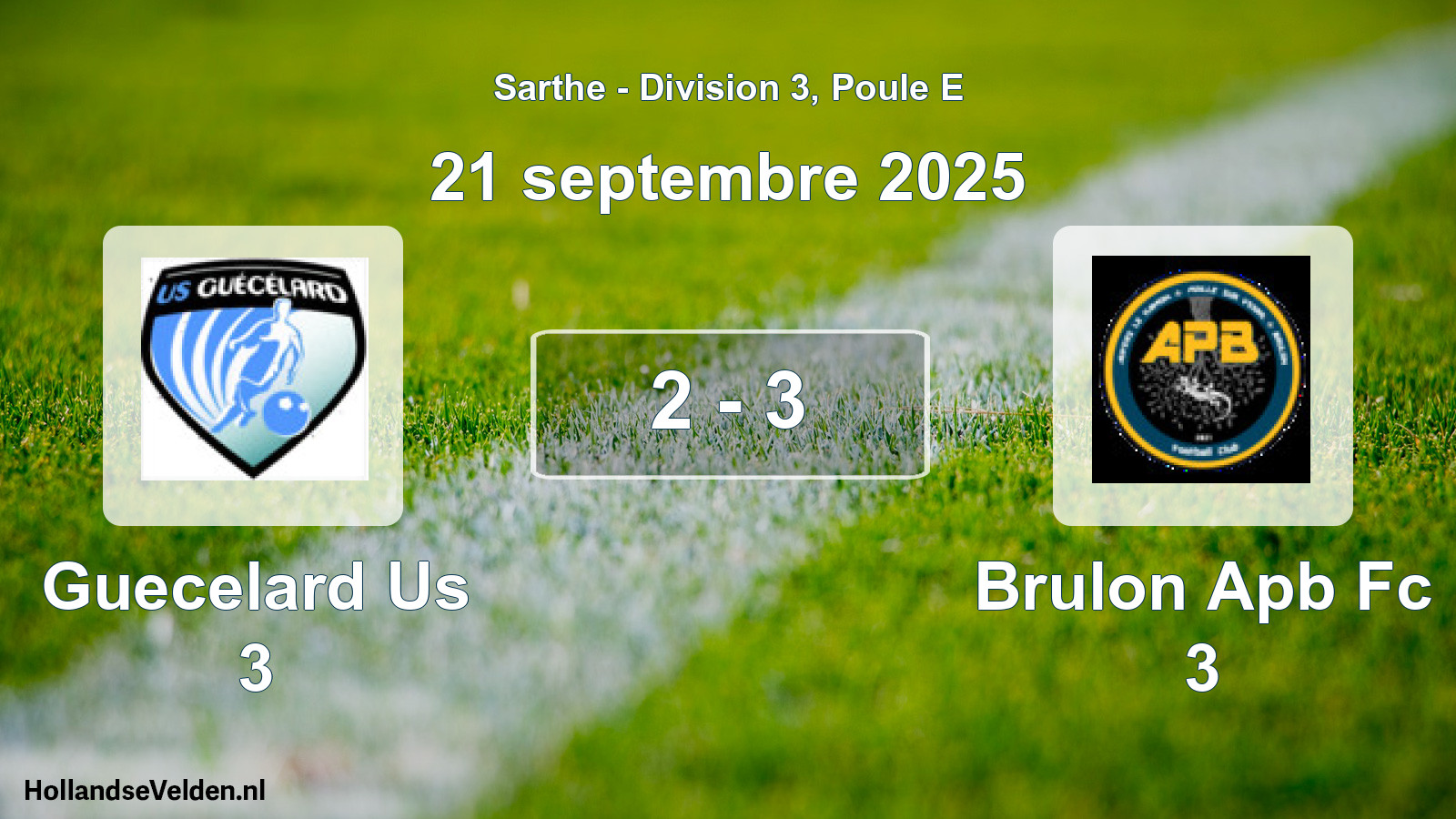 Total number of matches played: Guecelard Us 3 - Brulon Apb Fc 3 2 - 3 (21 September 2025)