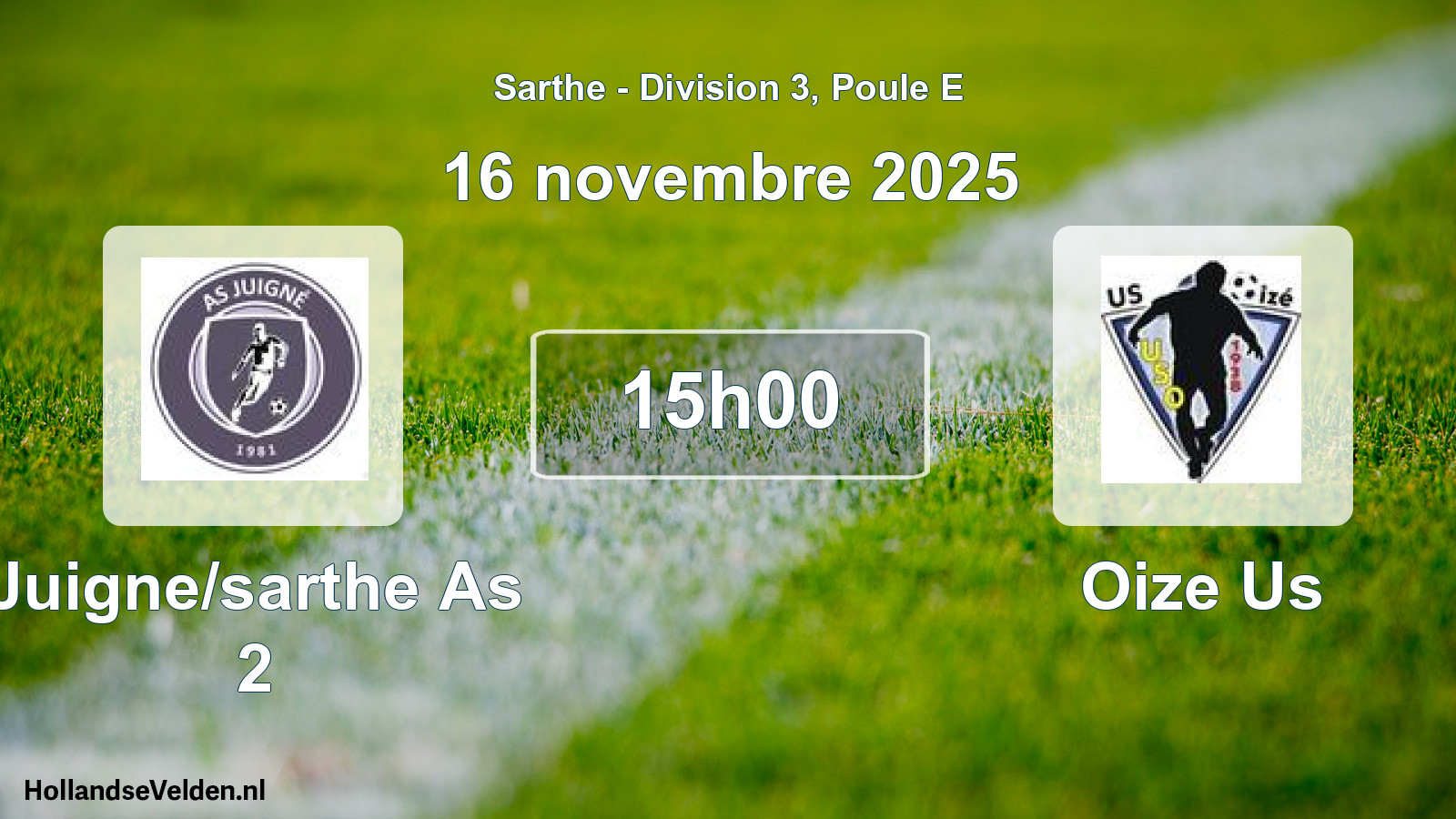 Geplande wedstrijd: Juigne/sarthe As 2 - Oize Us (16 november 2025)