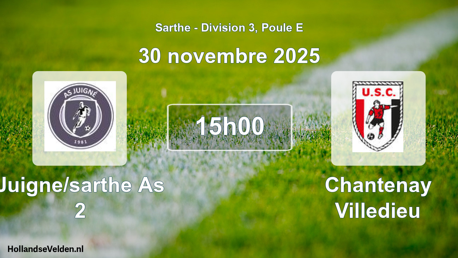 Geplande wedstrijd: Juigne/sarthe As 2 - Chantenay Villedieu (30 novembre 2025)