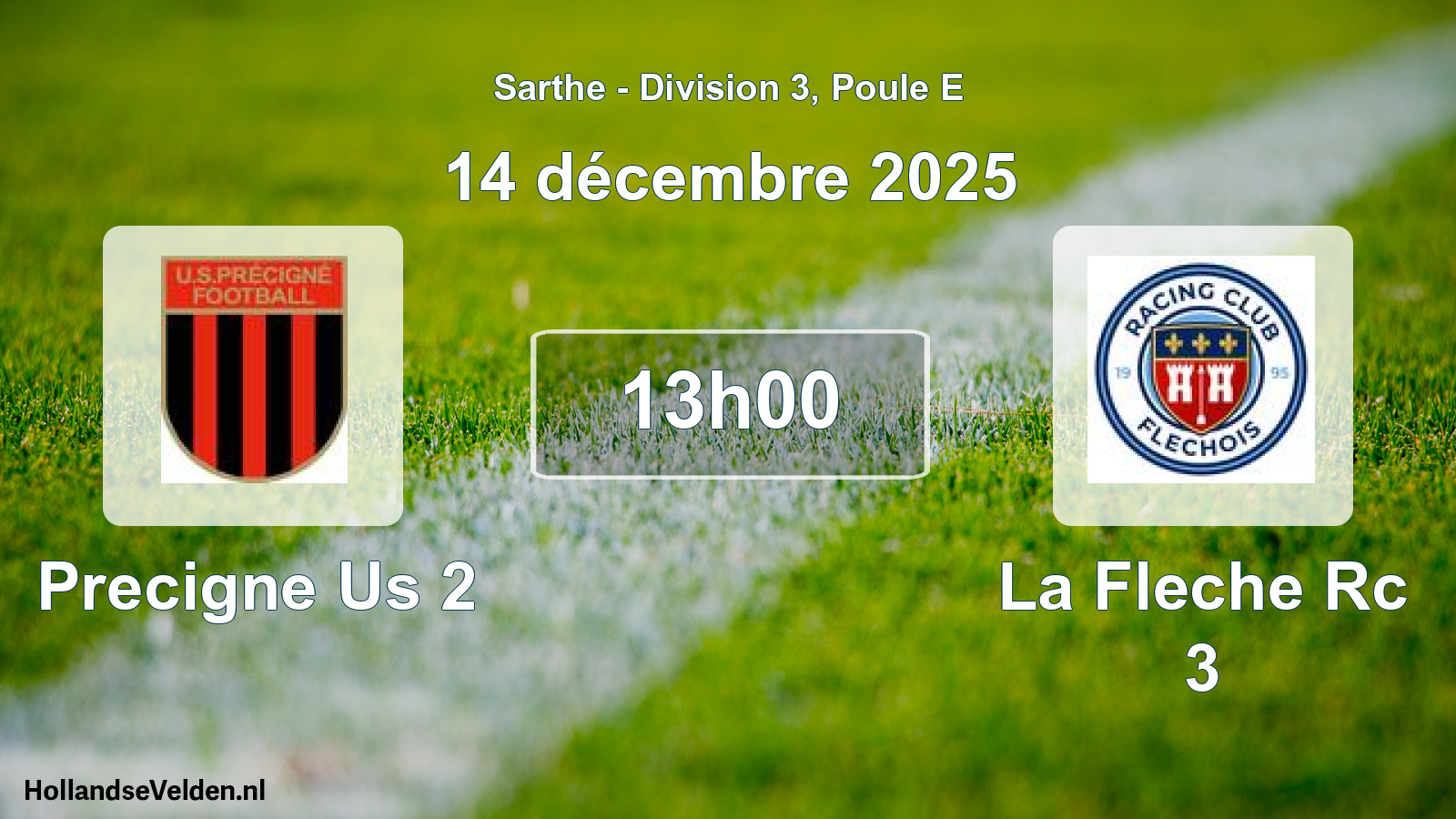 Geplande wedstrijd: Precigne Us 2 - La Fleche Rc 3 (14 december 2025)