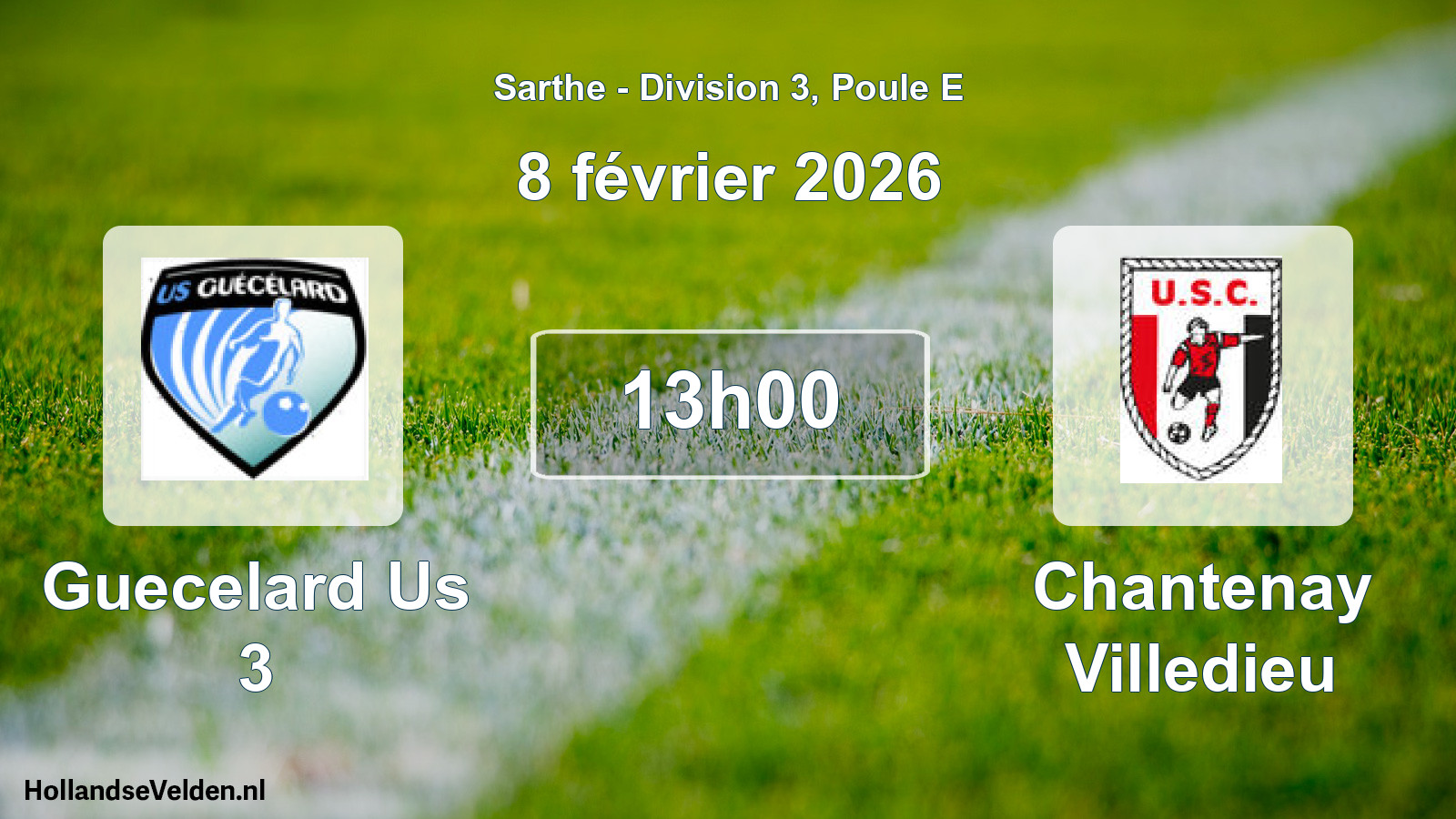 Scheduled Match: Guecelard Us 3 - Chantenay Villedieu (8 February 2026)