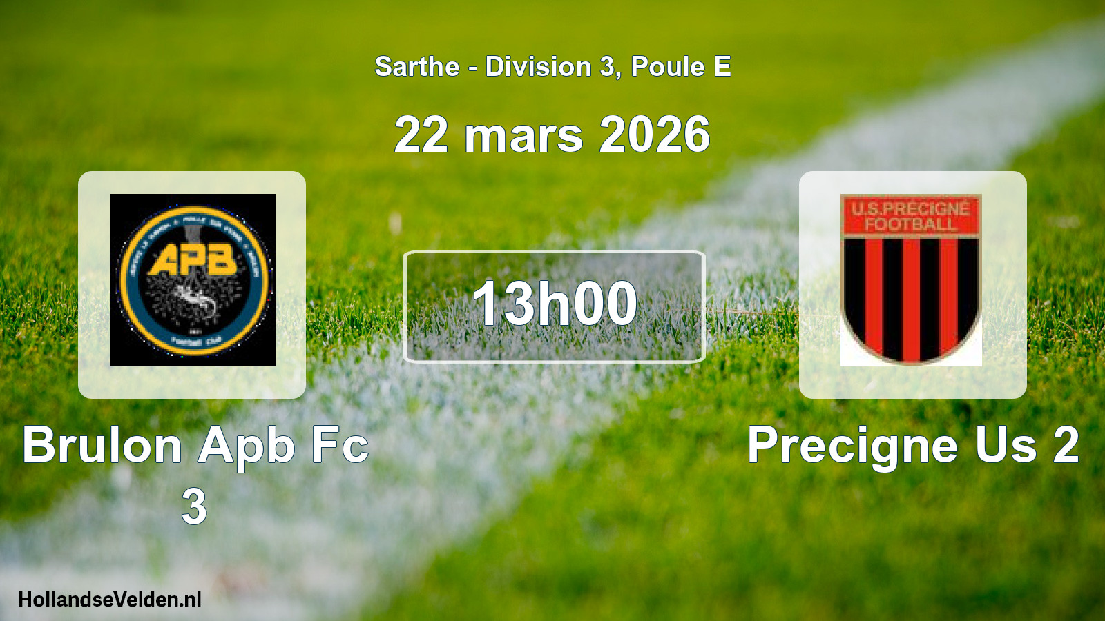 Geplande wedstrijd: Brulon Apb Fc 3 - Precigne Us 2 (22 mars 2026)