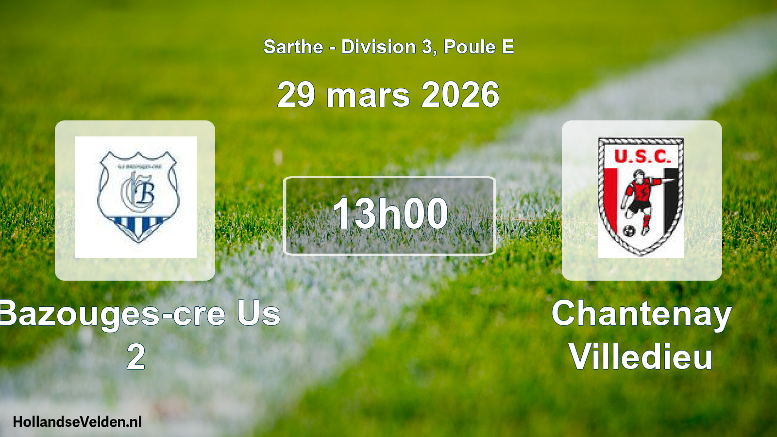 Scheduled Match: Bazouges-cre Us 2 - Chantenay Villedieu (29 March 2026)