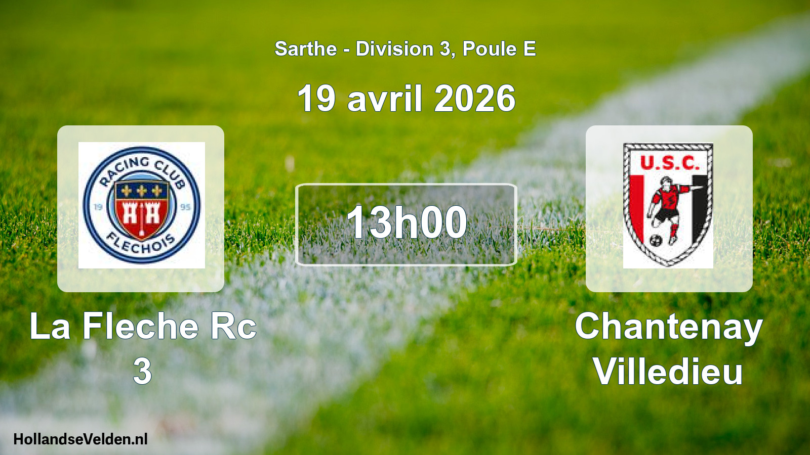 Geplande wedstrijd: La Fleche Rc 3 - Chantenay Villedieu (19 avril 2026)