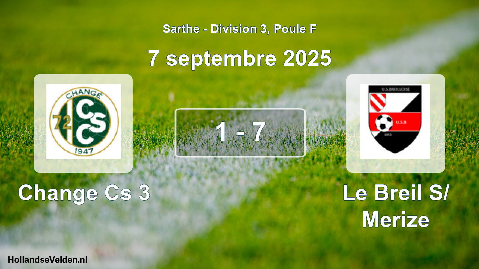 Gespeelde wedstrijd: Change Cs 3 - Le Breil S/ Merize 1 - 7 (7 septembre 2025)