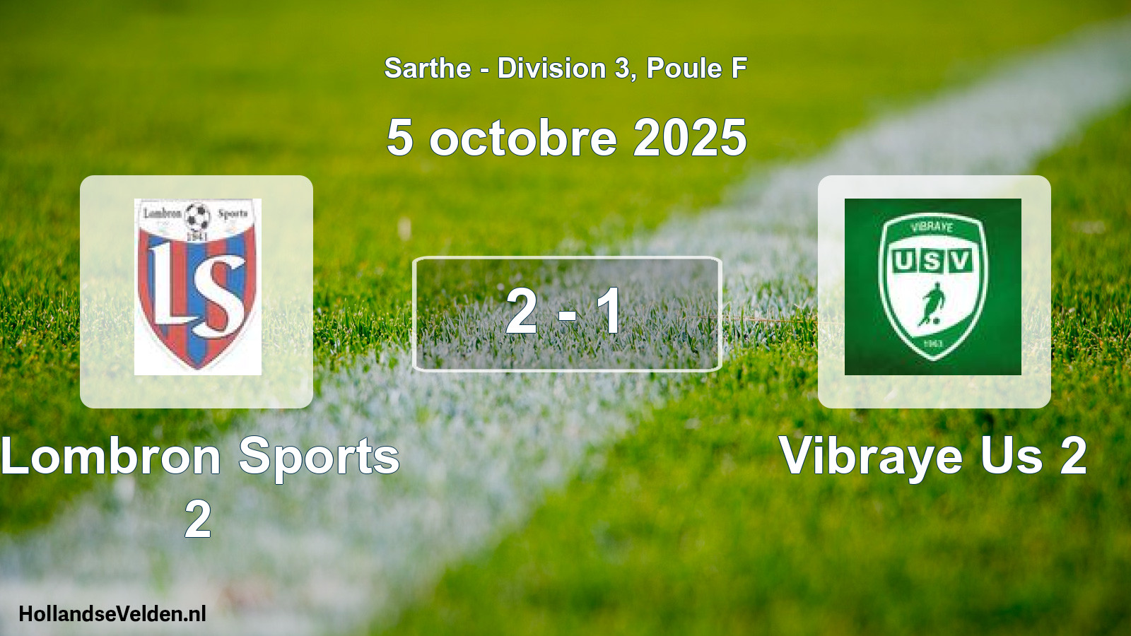 Total number of matches played: Lombron Sports 2 - Vibraye Us 2 2 - 1 (5 October 2025)
