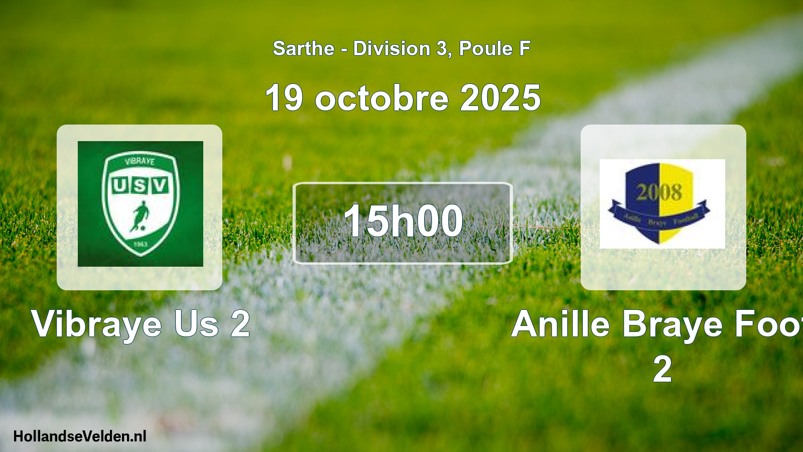 Geplande wedstrijd: Vibraye Us 2 - Anille Braye Foot 2 (19 octobre 2025)