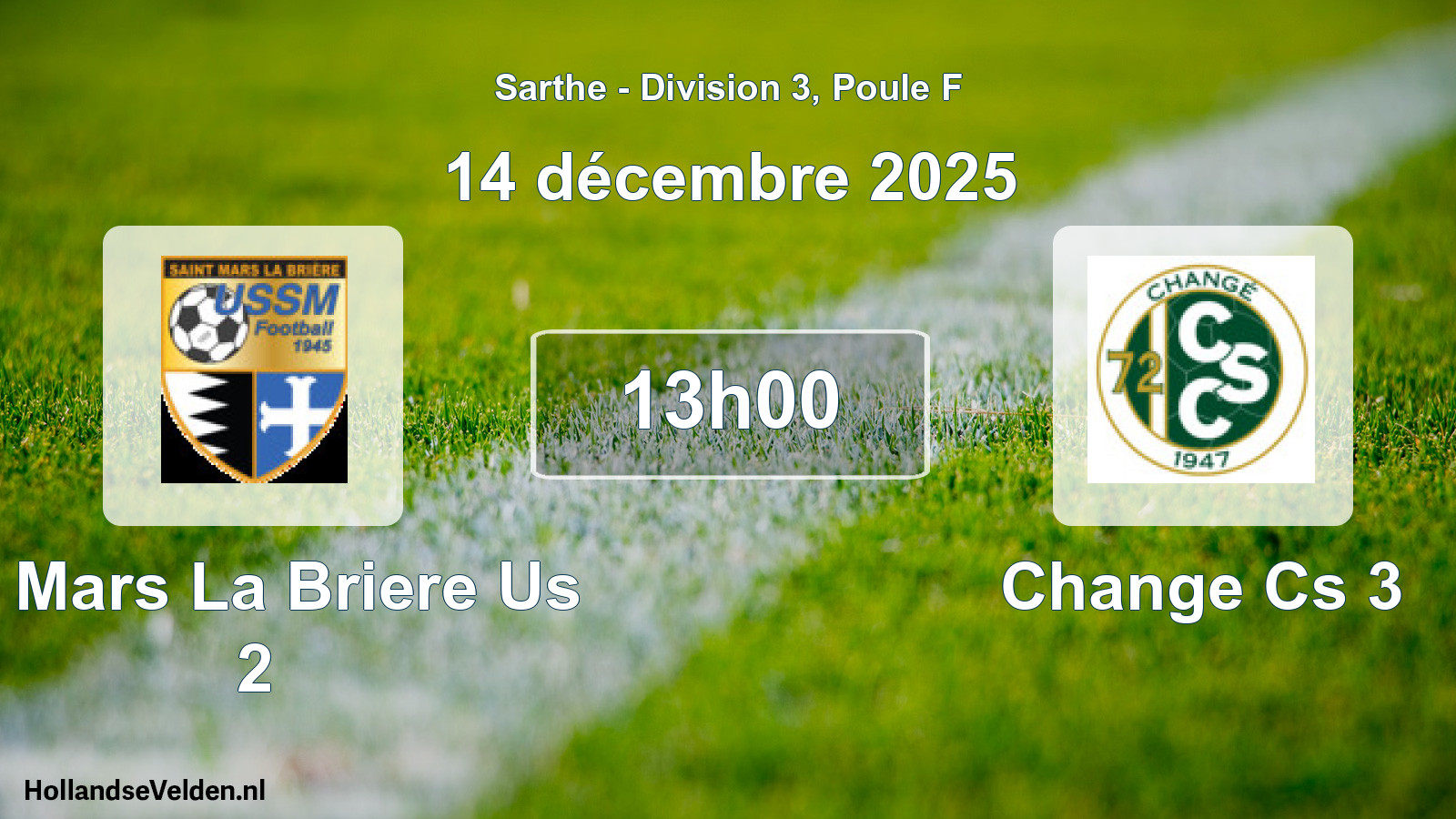 Scheduled Match: St Mars La Briere Us 2 - Change Cs 3 (14 December 2025)