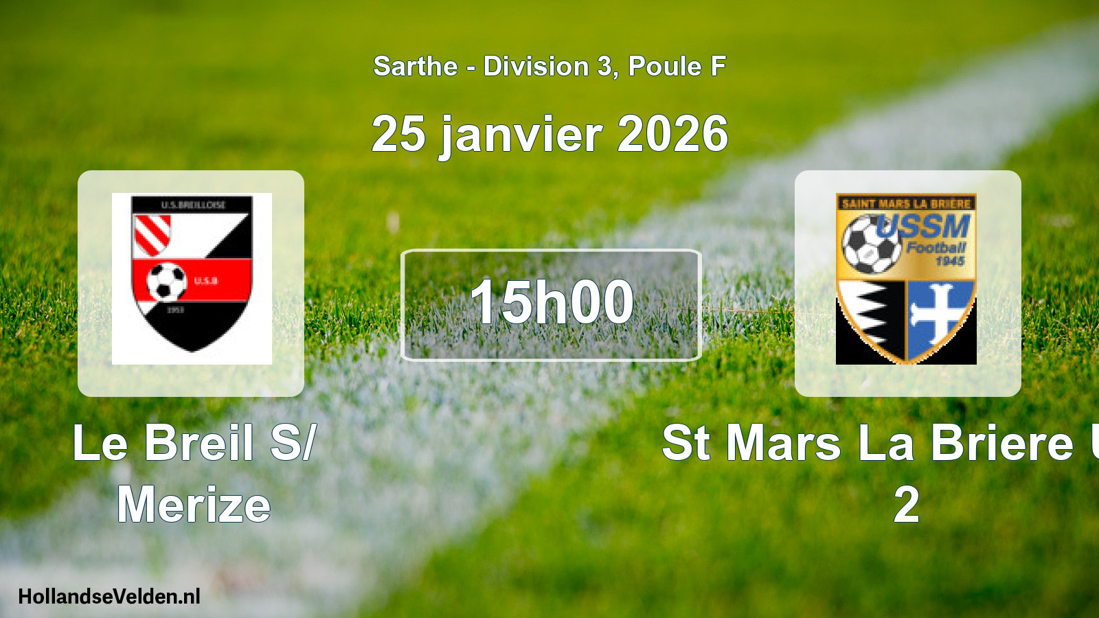 Geplande wedstrijd: Le Breil S/ Merize - St Mars La Briere Us 2 (25 janvier 2026)
