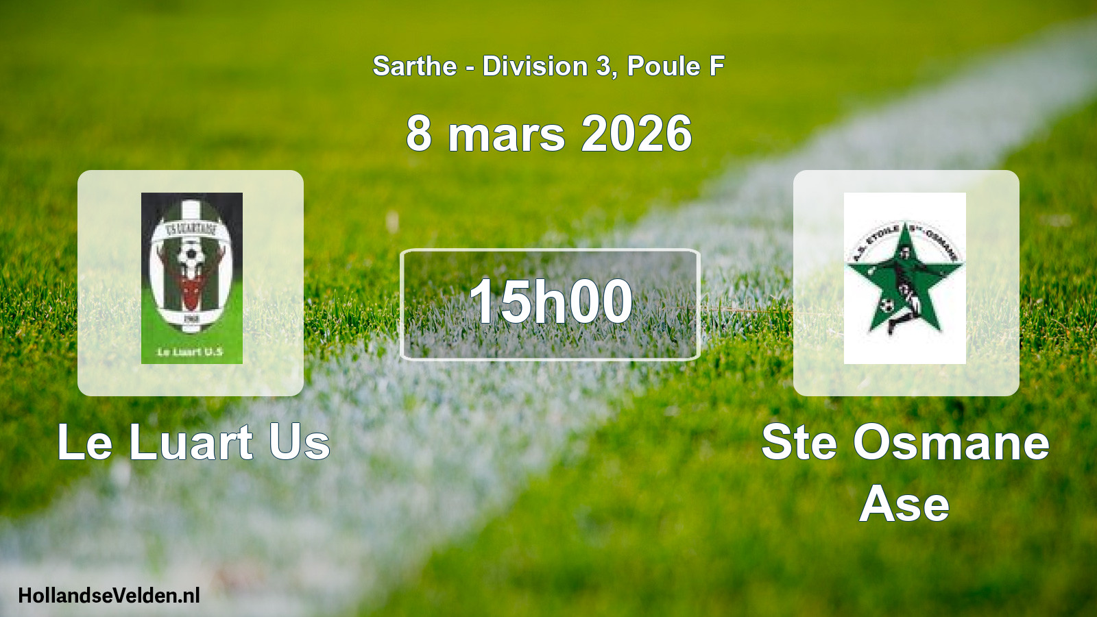 Geplande wedstrijd: Le Luart Us - Ste Osmane Ase (8 maart 2026)