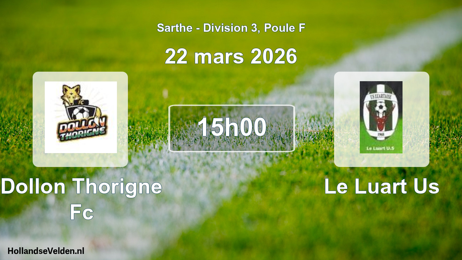 Geplande wedstrijd: Dollon Thorigne Fc - Le Luart Us (22 mars 2026)
