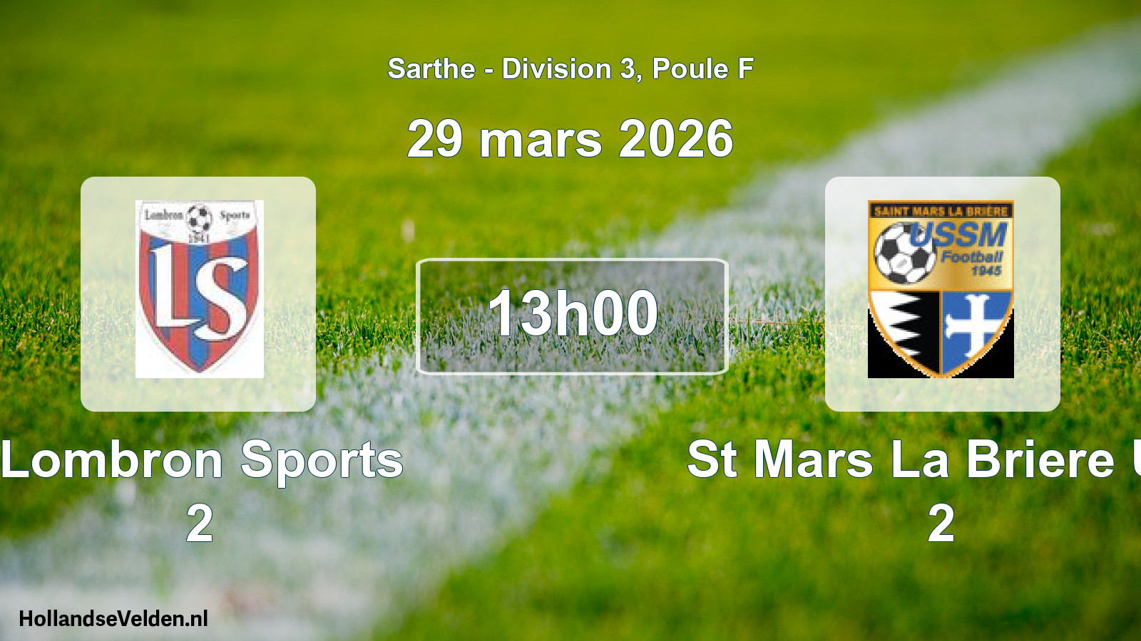 Geplande wedstrijd: Lombron Sports 2 - St Mars La Briere Us 2 (29 mars 2026)