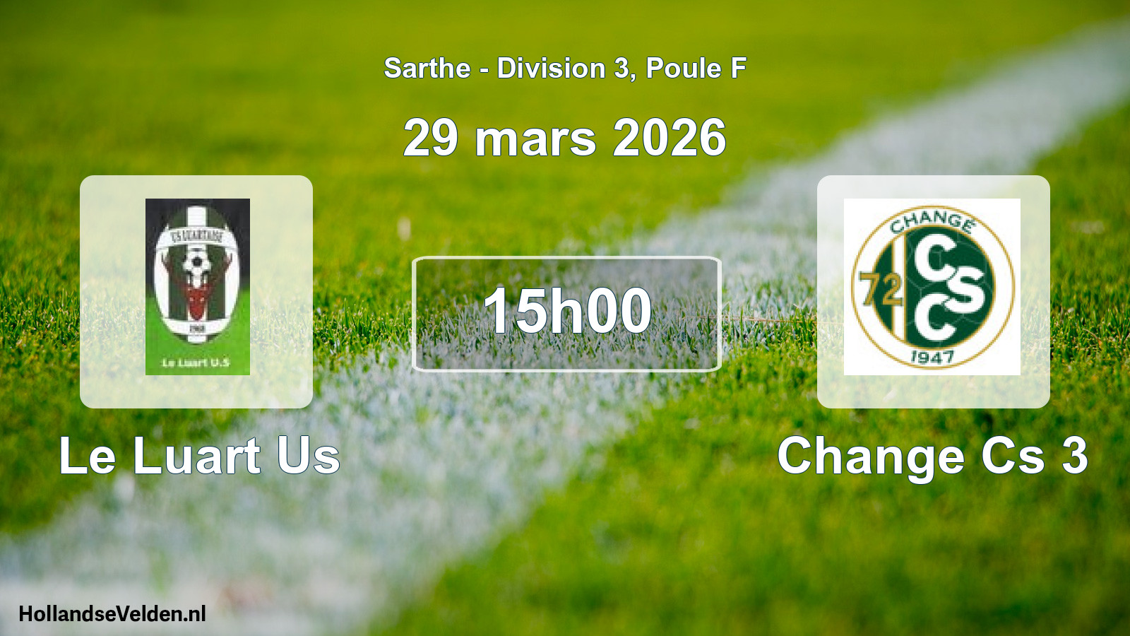 Geplande wedstrijd: Le Luart Us - Change Cs 3 (29 mars 2026)
