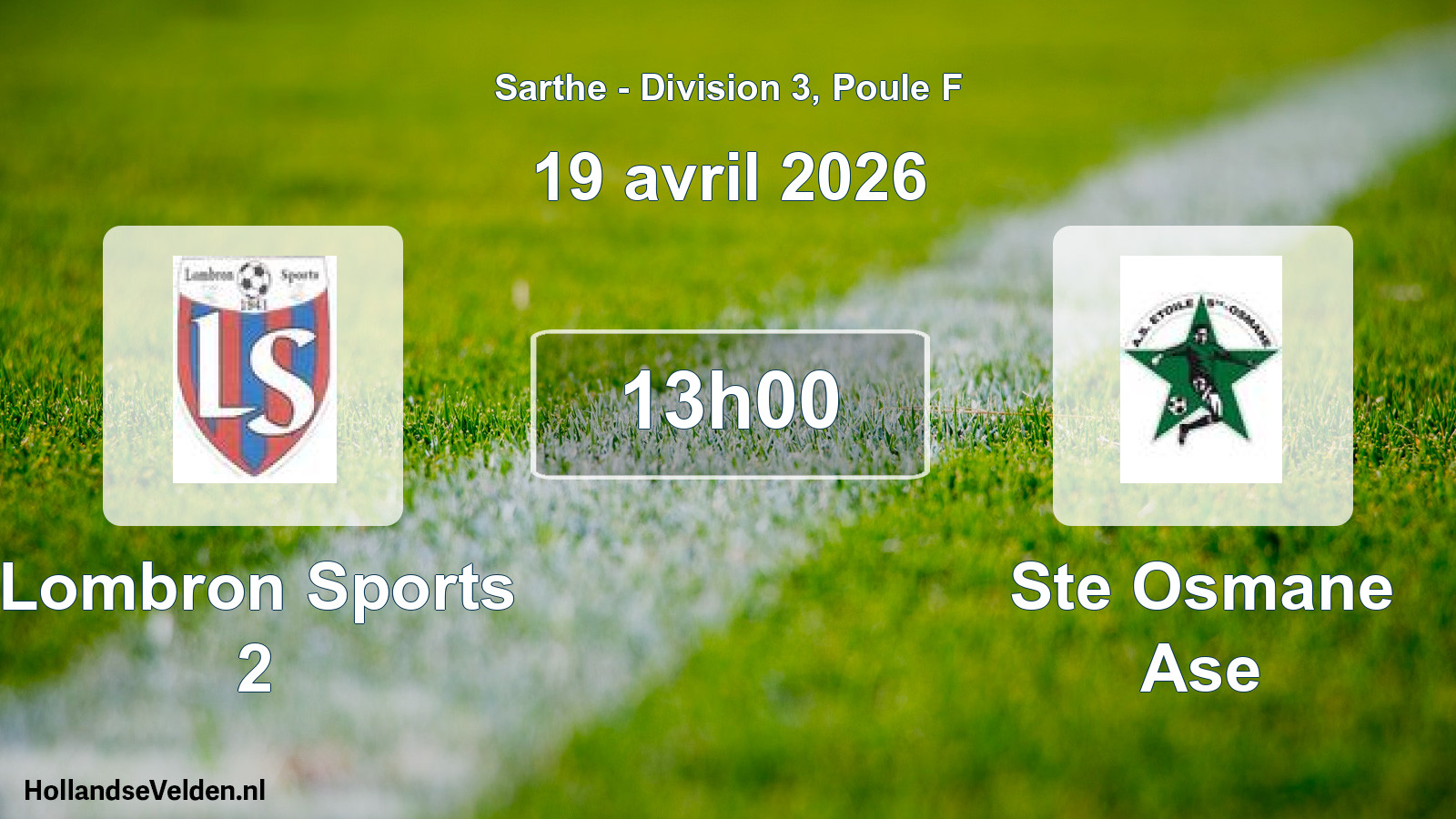 Geplande wedstrijd: Lombron Sports 2 - Ste Osmane Ase (19 avril 2026)