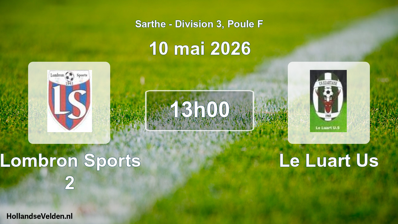 Scheduled Match: Lombron Sports 2 - Le Luart Us (10 May 2026)