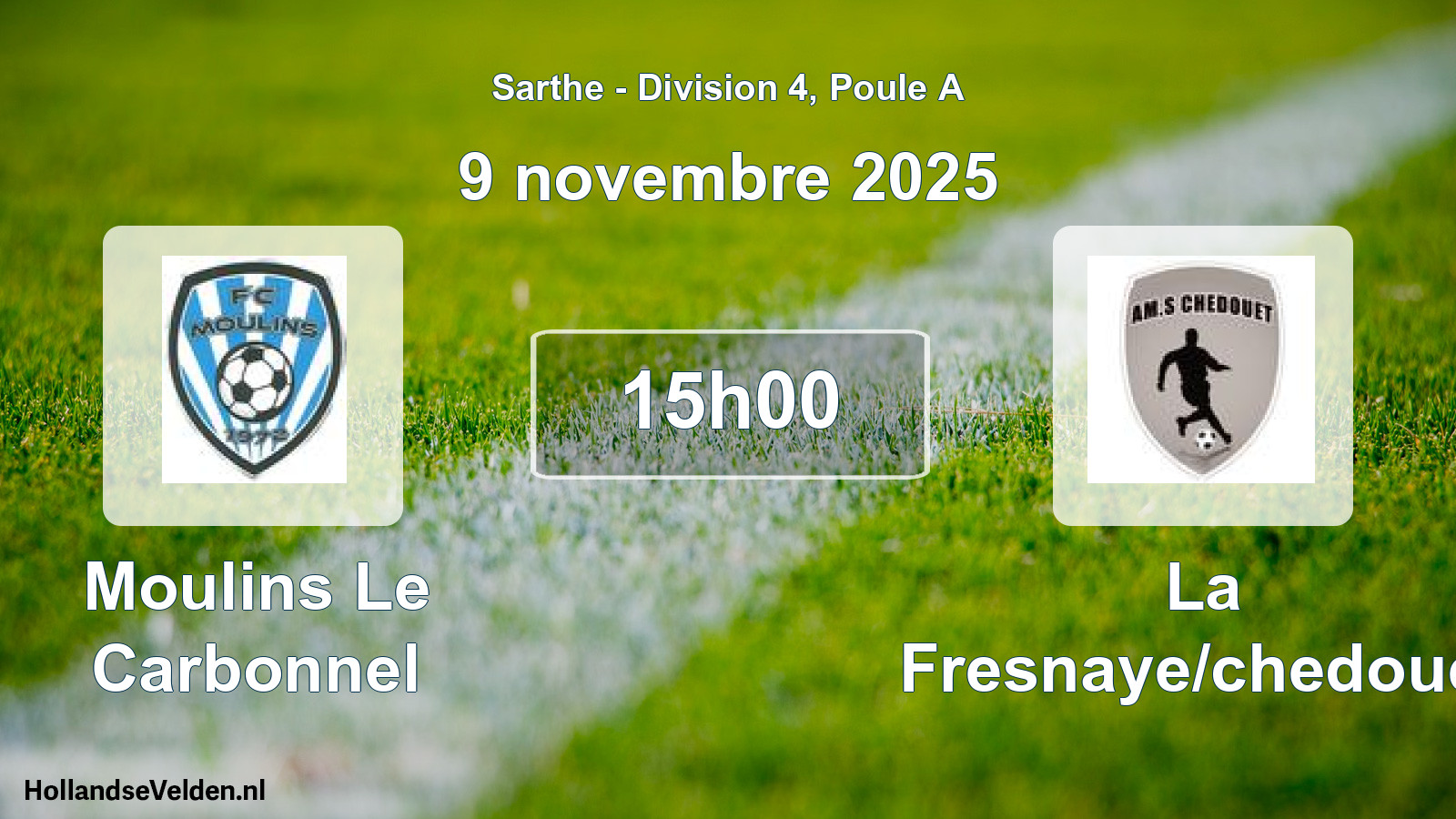 Geplande wedstrijd: Moulins Le Carbonnel - La Fresnaye/chedouet (9 november 2025)