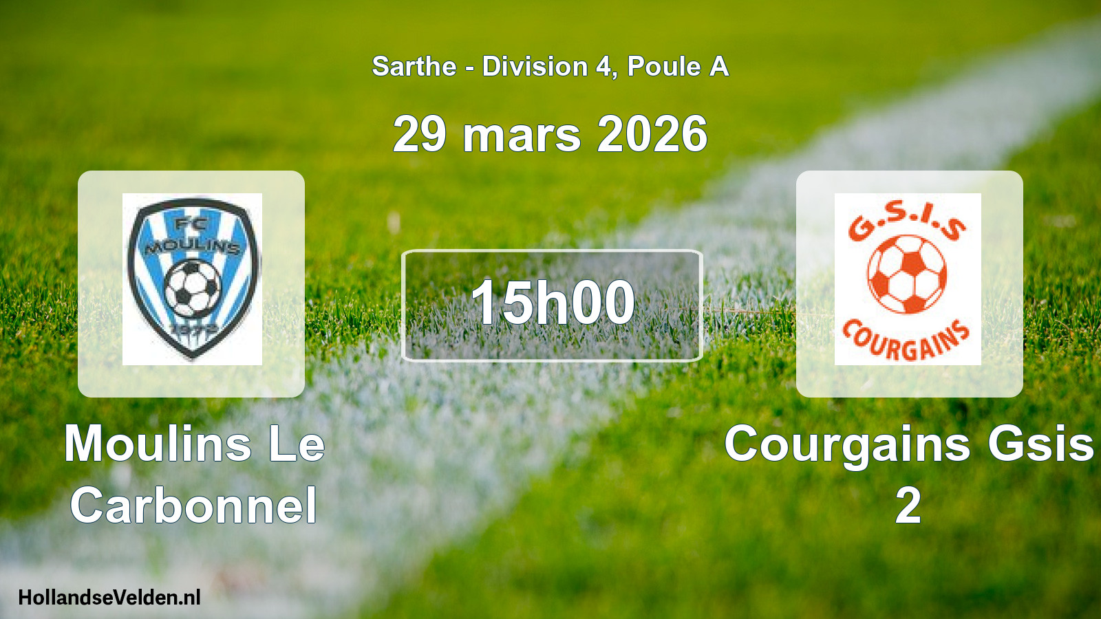 Geplande wedstrijd: Moulins Le Carbonnel - Courgains Gsis 2 (29 mars 2026)