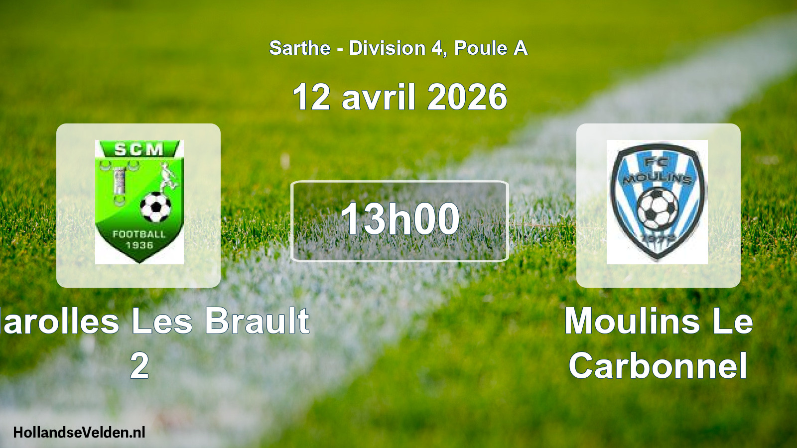 Geplande wedstrijd: Marolles Les Brault 2 - Moulins Le Carbonnel (12 avril 2026)