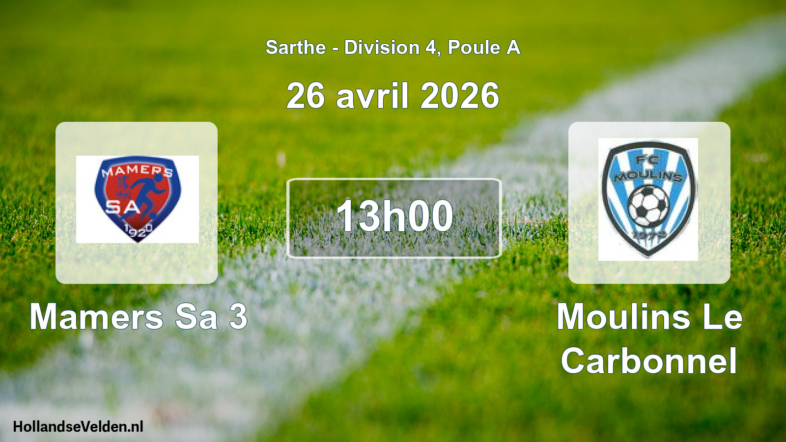 Scheduled Match: Mamers Sa 3 - Moulins Le Carbonnel (26 April 2026)