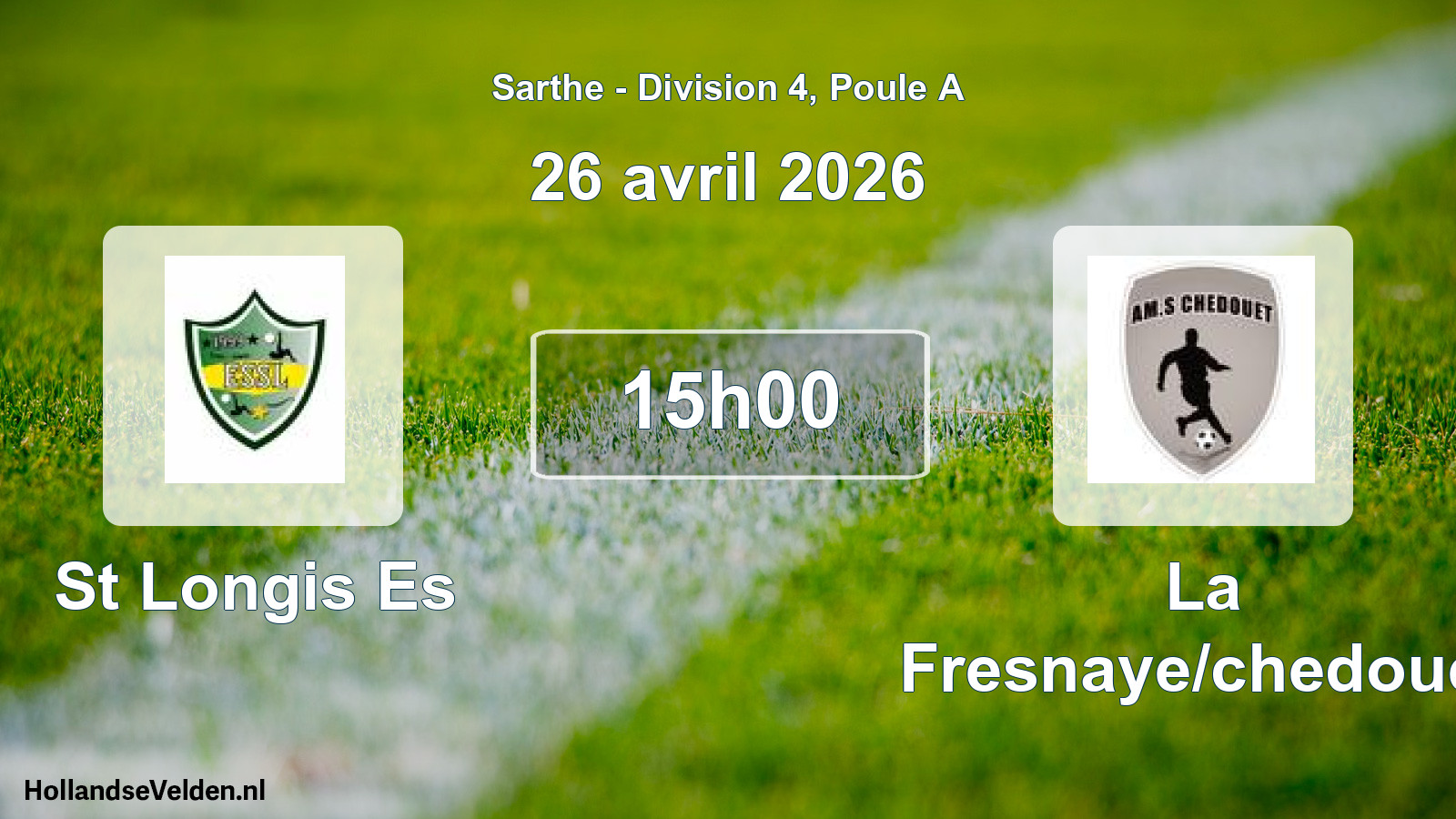 Scheduled Match: St Longis Es - La Fresnaye/chedouet (26 April 2026)