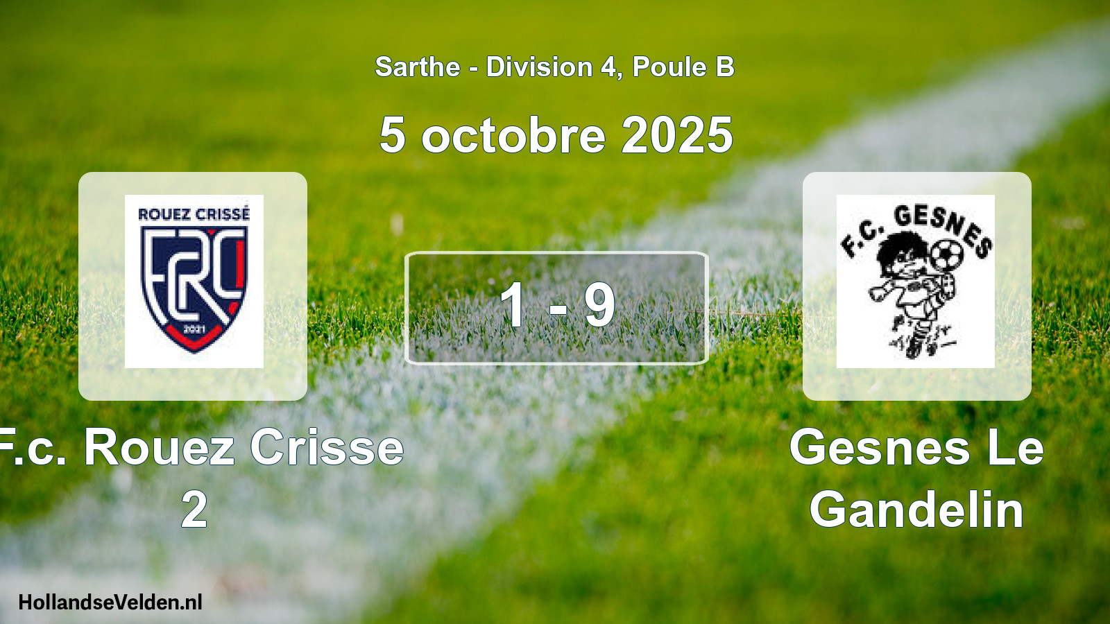 Total number of matches played: F.c. Rouez Crisse 2 - Gesnes Le Gandelin 1 - 9 (5 October 2025)