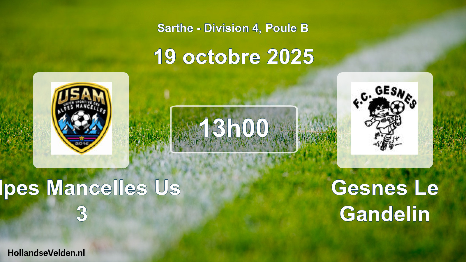 Geplande wedstrijd: Alpes Mancelles Us 3 - Gesnes Le Gandelin (19 octobre 2025)