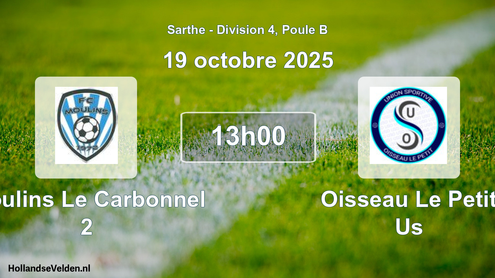 Scheduled Match: Moulins Le Carbonnel 2 - Oisseau Le Petit Us (19 October 2025)