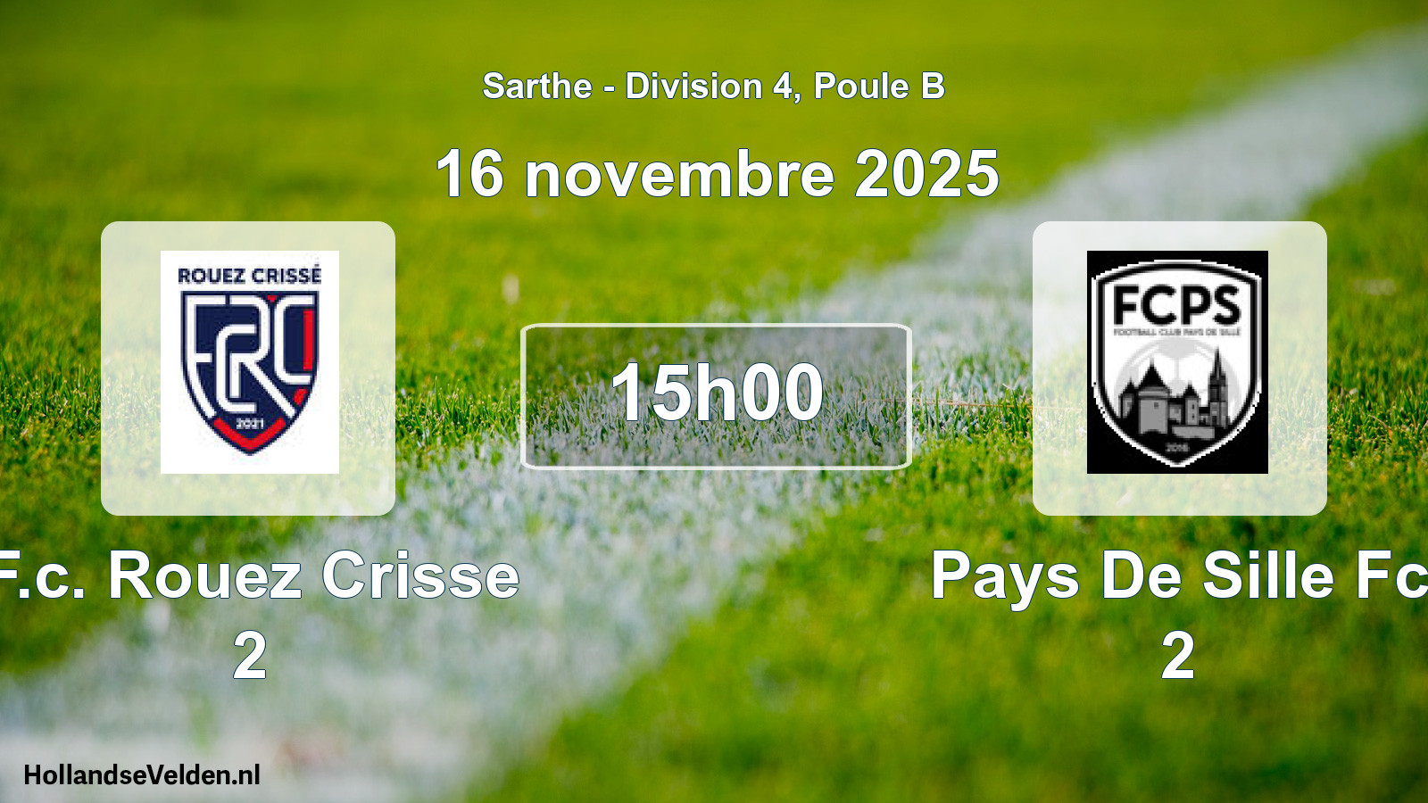 Scheduled Match: F.c. Rouez Crisse 2 - Pays De Sille Fc 2 (16 November 2025)