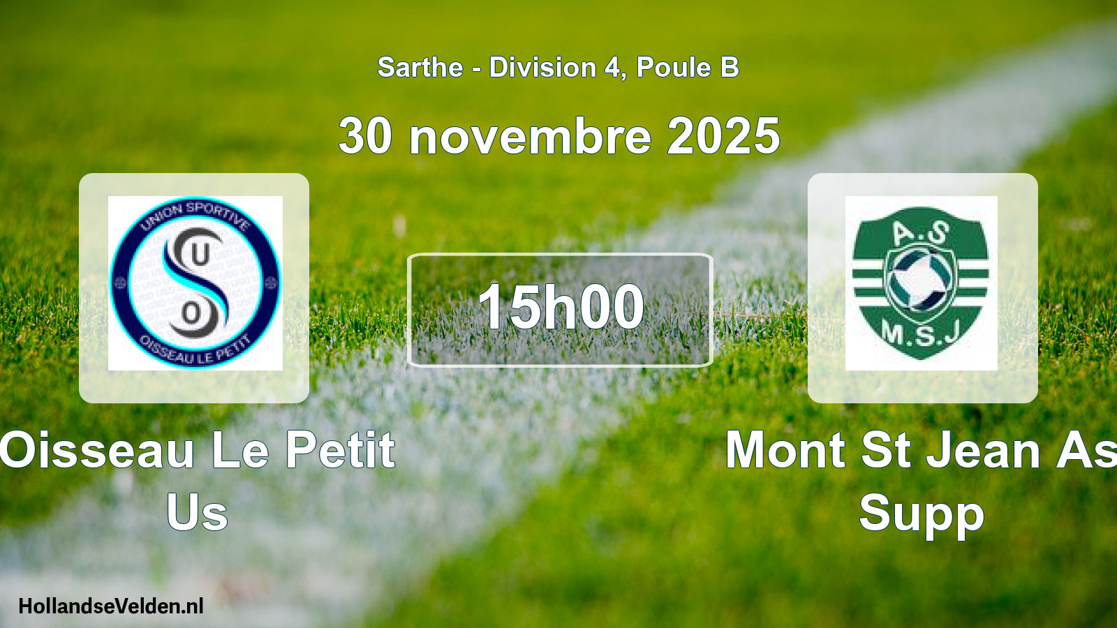 Scheduled Match: Oisseau Le Petit Us - Mont St Jean As Supp (30 November 2025)
