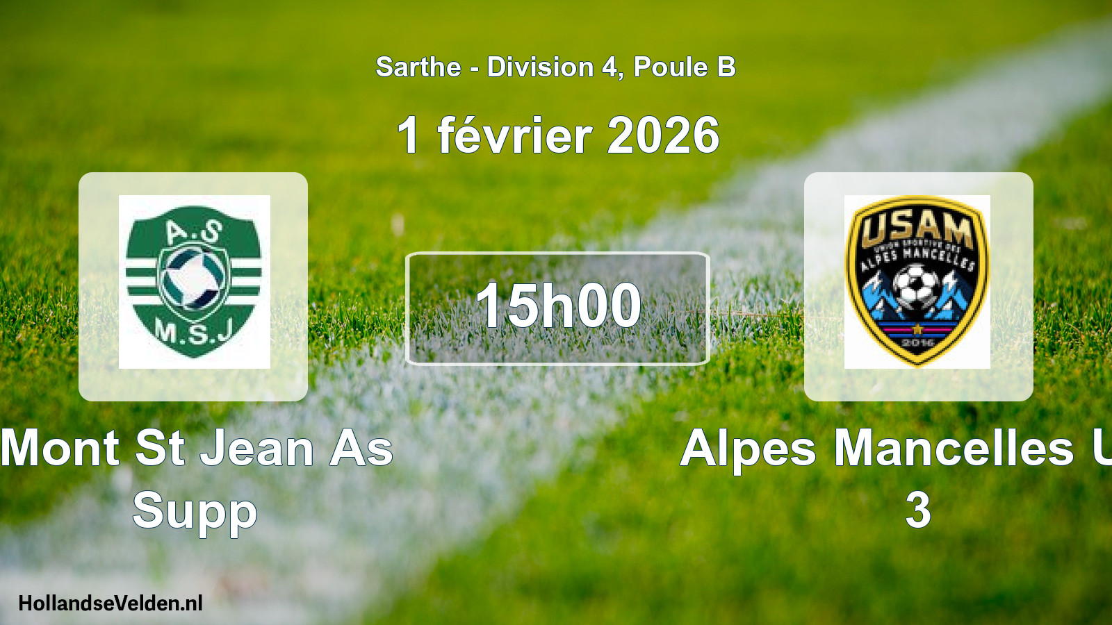 Geplande wedstrijd: Mont St Jean As Supp - Alpes Mancelles Us 3 (1 février 2026)