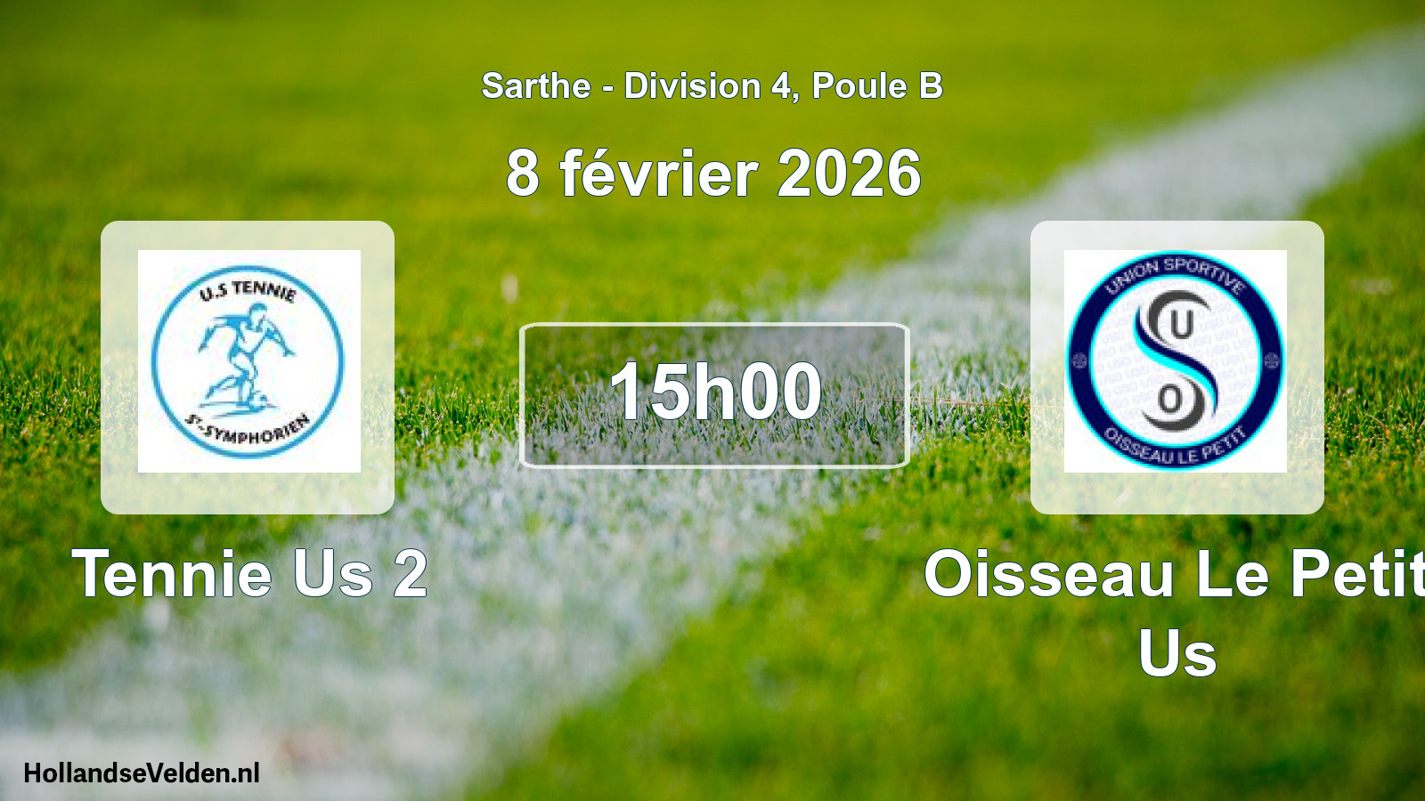 Scheduled Match: Tennie Us 2 - Oisseau Le Petit Us (8 February 2026)