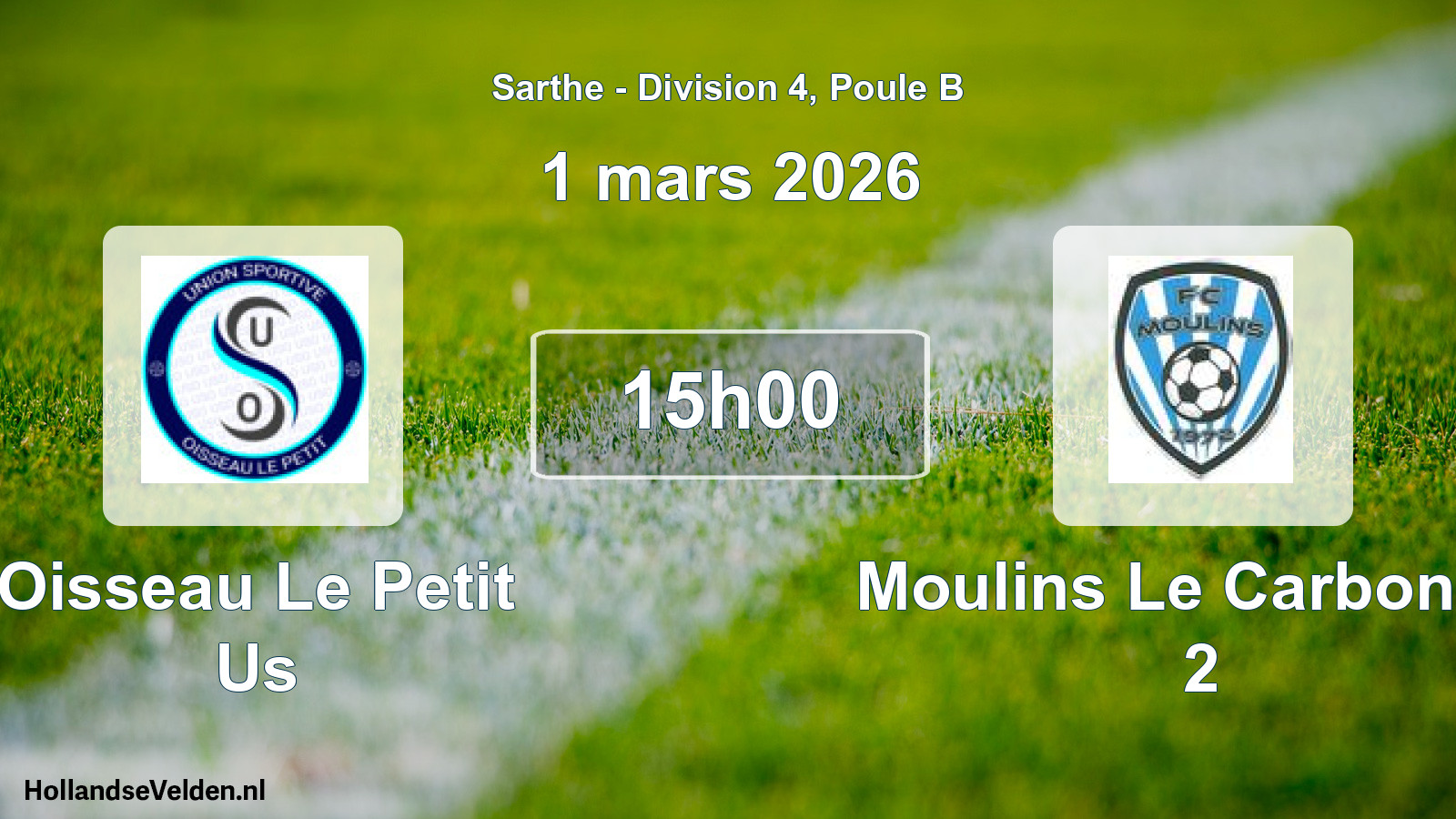 Geplande wedstrijd: Oisseau Le Petit Us - Moulins Le Carbonnel 2 (1 mars 2026)