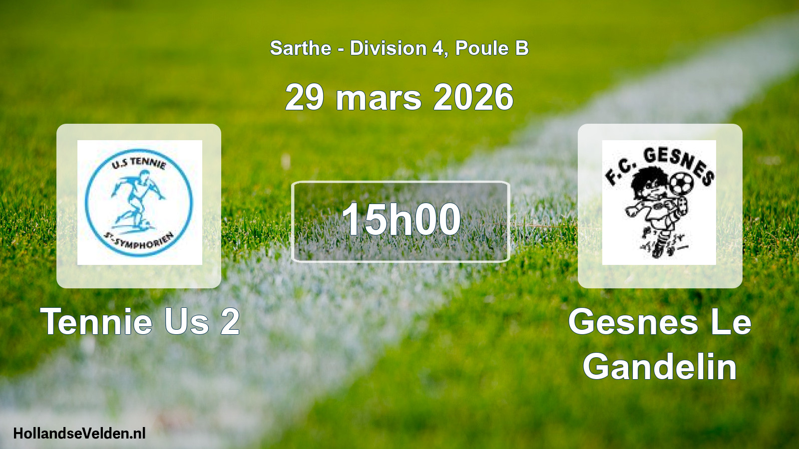 Geplande wedstrijd: Tennie Us 2 - Gesnes Le Gandelin (29 mars 2026)