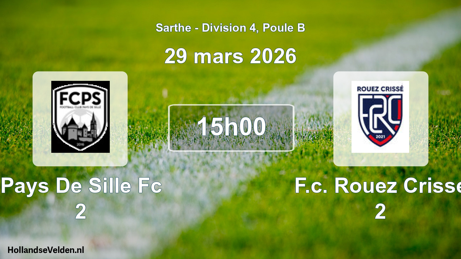 Geplande wedstrijd: Pays De Sille Fc 2 - F.c. Rouez Crisse 2 (29 mars 2026)