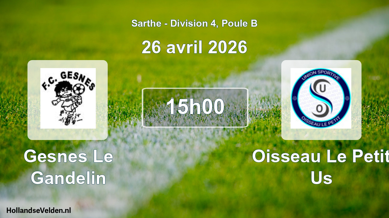 Geplande wedstrijd: Gesnes Le Gandelin - Oisseau Le Petit Us (26 april 2026)