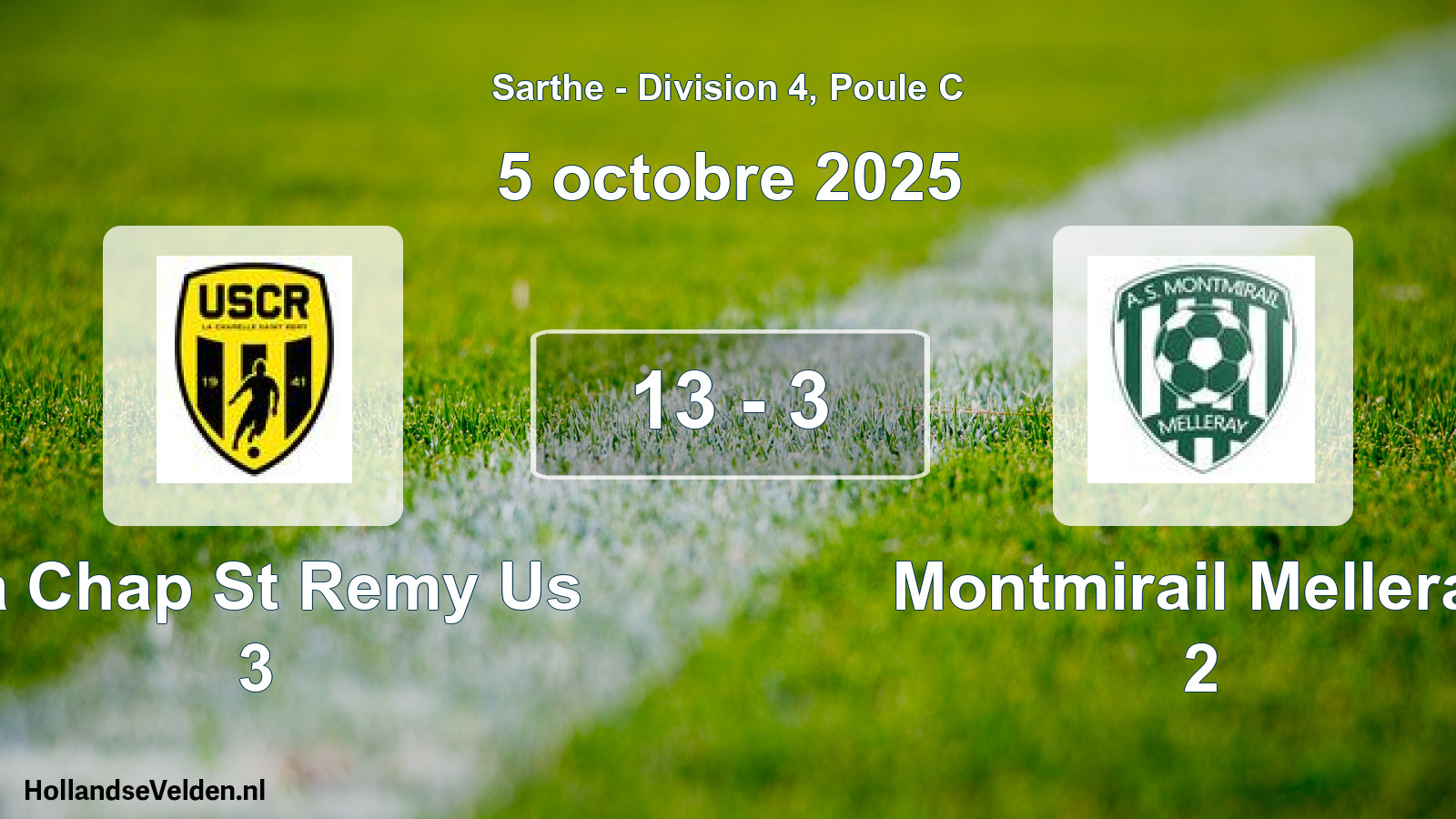 Total number of matches played: La Chap St Remy Us 3 - Montmirail Melleray 2 13 - 3 (5 October 2025)