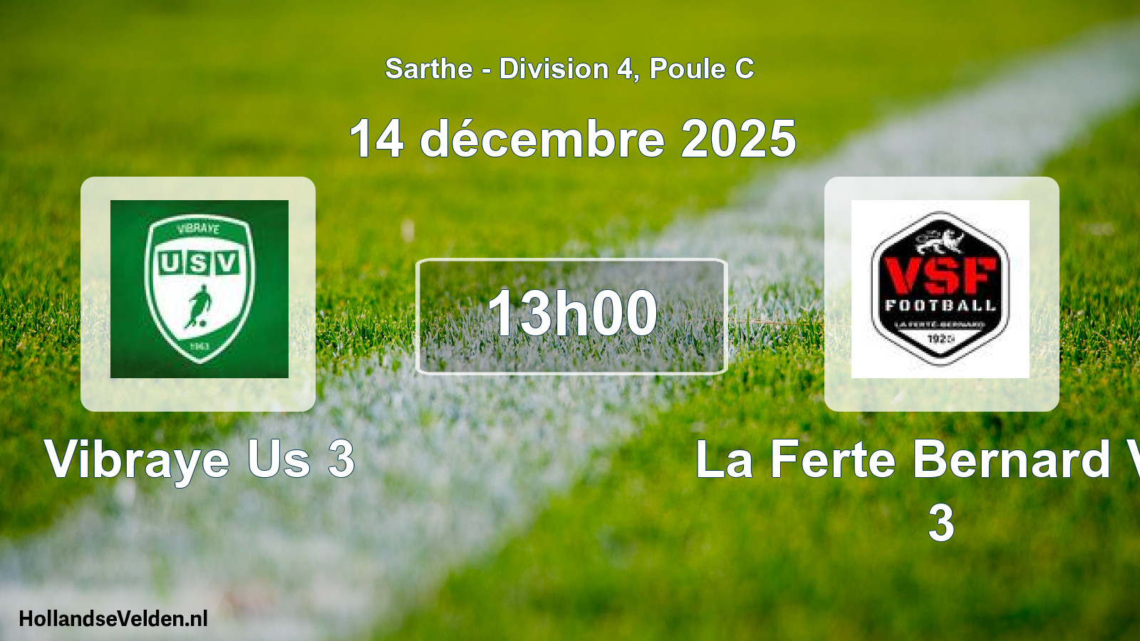 Geplande wedstrijd: Vibraye Us 3 - La Ferte Bernard Vs 3 (14 december 2025)