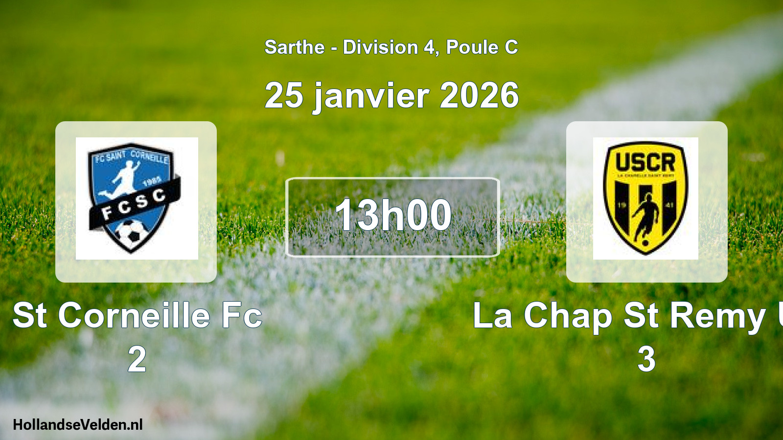 Geplande wedstrijd: St Corneille Fc 2 - La Chap St Remy Us 3 (25 januari 2026)
