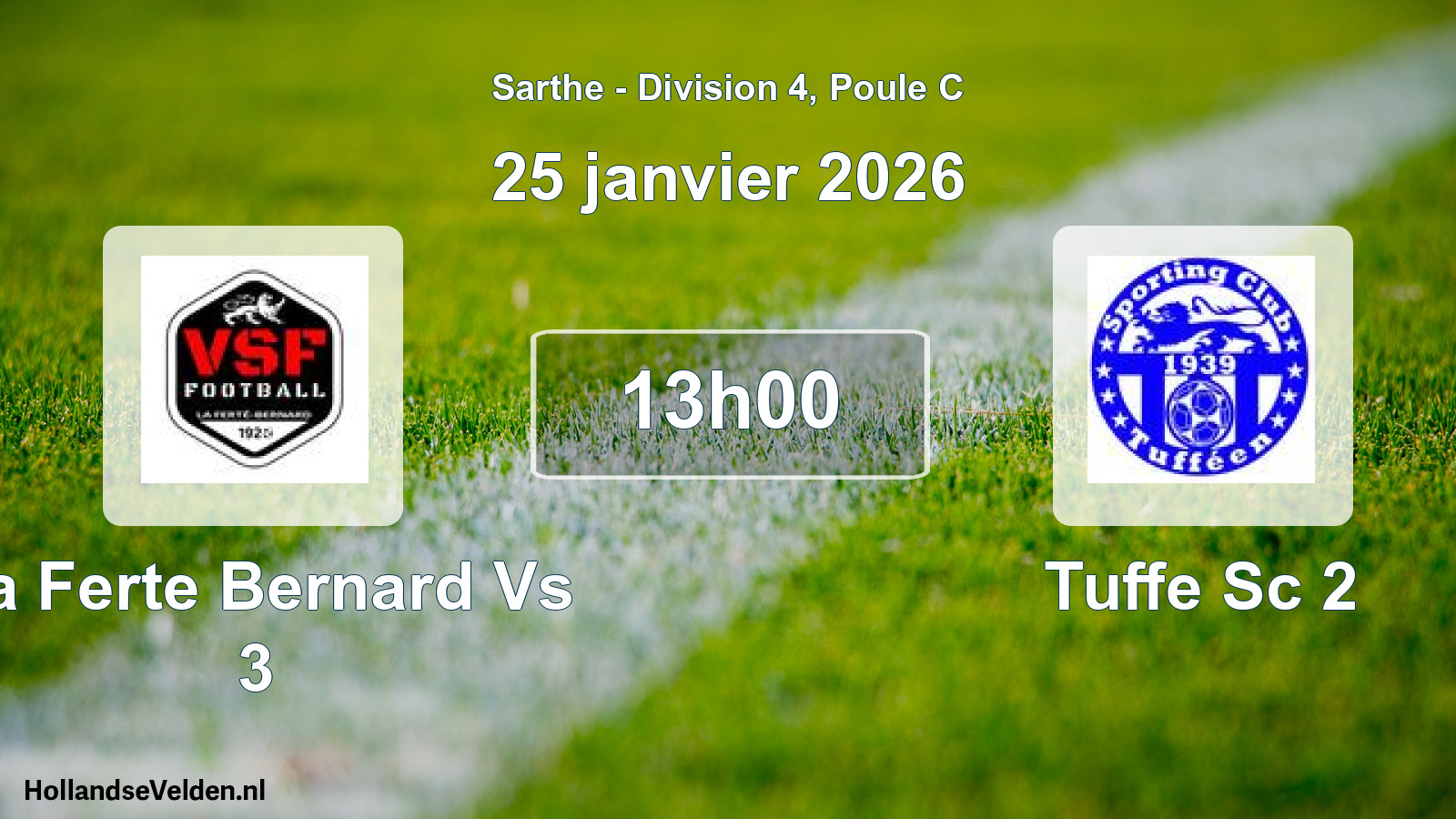 Geplande wedstrijd: La Ferte Bernard Vs 3 - Tuffe Sc 2 (25 januari 2026)